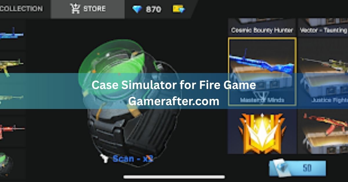 Case Simulator for Fire Game Gamerafter.com