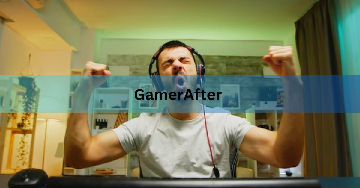 GamerAfter